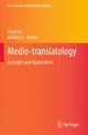 Book cover of: Medio-translatology. By: Feng Cui