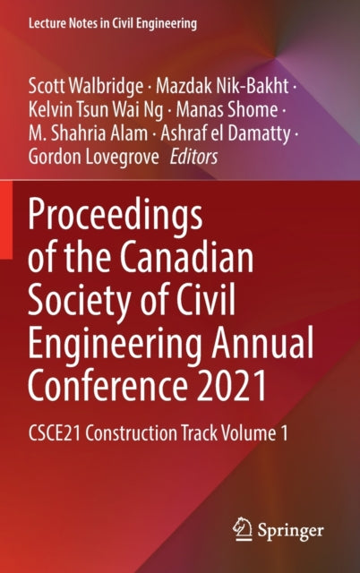 Book cover of: Proceedings of the Canadian Society of Civil Engineering Annual Conference 2021. By: Scott Walbridge