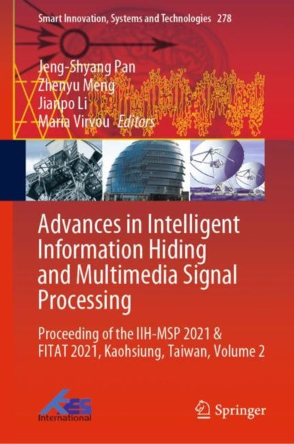 Book cover of: Advances in Intelligent Information Hiding and Multimedia Signal Processing. By: Jeng-Shyang Pan