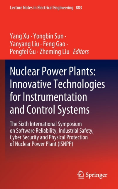 Book cover of: Nuclear Power Plants: Innovative Technologies for Instrumentation and Control Systems. By: Yang Xu