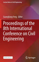 Book cover of: Proceedings of the 8th International Conference on Civil Engineering. By: Guangliang Feng