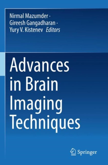 Book cover of: Advances in Brain Imaging Techniques. By: Nirmal Mazumder