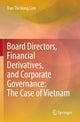 Book cover of: Board Directors, Financial Derivatives, and Corporate Governance: The Case of Vietnam. By: Tran Thi Hong Lien