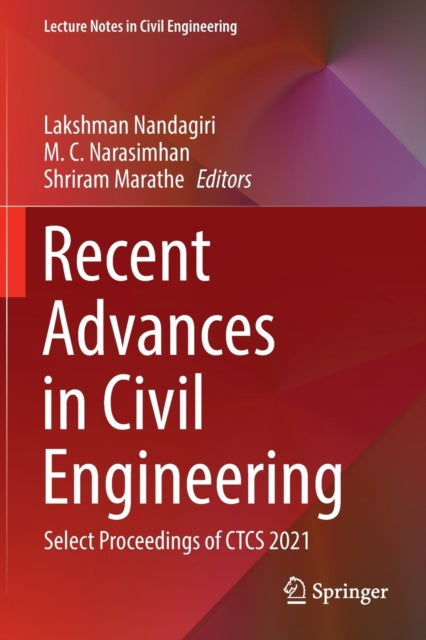 Book cover of: Recent Advances in Civil Engineering. By: Lakshman Nandagiri