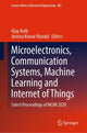 Book cover of: Microelectronics, Communication Systems, Machine Learning and Internet of Things. By: Vijay Nath