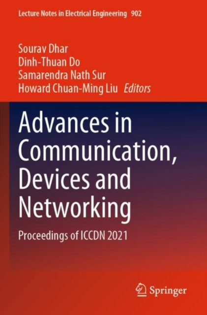 Book cover of: Advances in Communication, Devices and Networking. By: Sourav Dhar