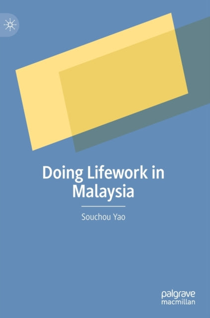 Book cover of: Doing Lifework in Malaysia. By: Souchou Yao