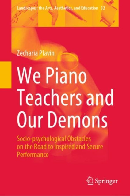 Book cover of: We Piano Teachers and Our Demons. By: Zecharia Plavin