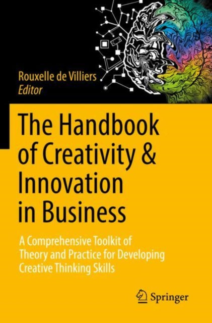 Book cover of: Handbook of Creativity & Innovation in Business. By: Rouxelle de Villiers