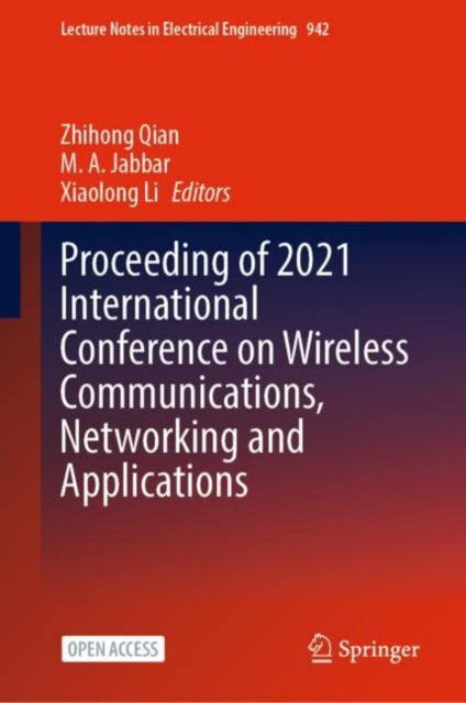 Book cover of: Proceeding of 2021 International Conference on Wireless Communications, Networking and Applications. By: Zhihong Qian
