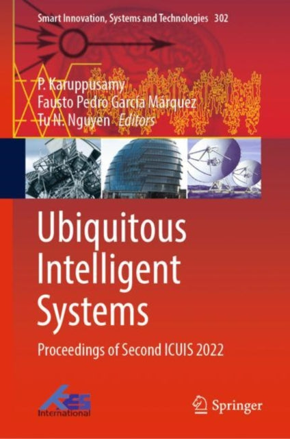 Book cover of: Ubiquitous Intelligent Systems. By: P. Karuppusmay