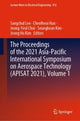 Book cover of: Proceedings of the 2021 Asia-Pacific International Symposium on Aerospace Technology (APISAT 2021), Volume 1. By: Sangchul Lee