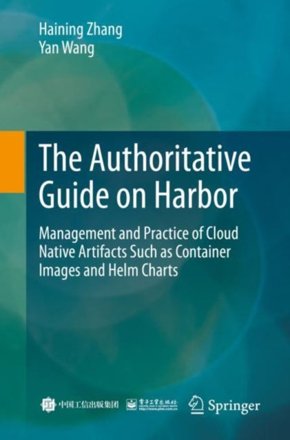 Book cover of: Authoritative Guide on Harbor. By: Haining Zhang