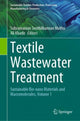 Book cover of: Textile Wastewater Treatment. By: Subramanian Senthilkannan Muthu