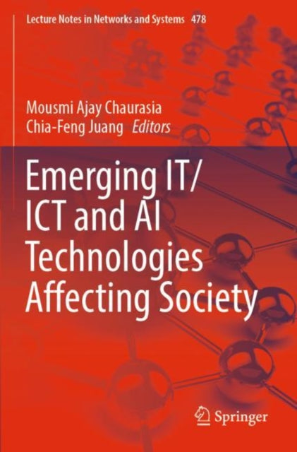 Book cover of: Emerging IT/ICT and AI Technologies Affecting Society. By: Mousmi Ajay Chaurasia