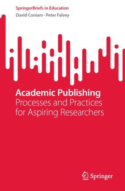 Book cover of: Academic Publishing. By: David Coniam