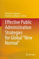 Book cover of: Effective Public Administration Strategies for Global "New Normal". By: Perfecto G. Aquino Jr.