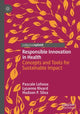 Book cover of: Responsible Innovation in Health. By: Pascale Lehoux