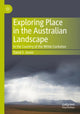 Book cover of: Exploring Place in the Australian Landscape. By: David S. Jones