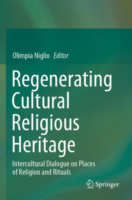 Book cover of: Regenerating Cultural Religious Heritage. By: Olimpia Niglio