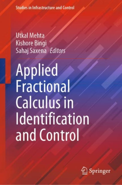 Book cover of: Applied Fractional Calculus in Identification and Control. By: Utkal Mehta