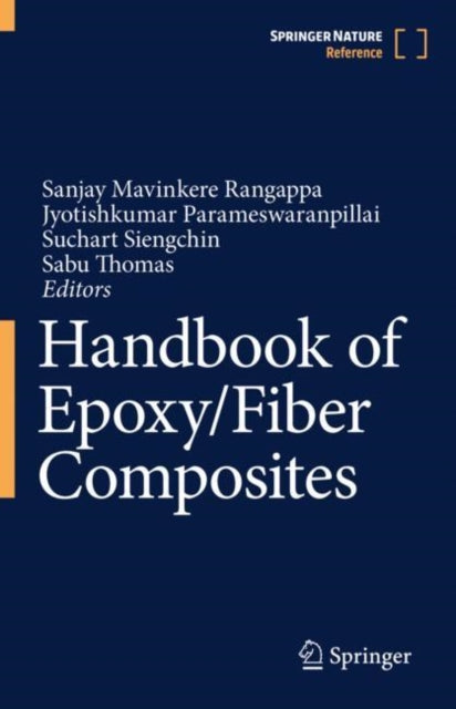 Book cover of: Handbook of Epoxy/Fiber Composites. By: Sanjay Mavinkere Rangappa