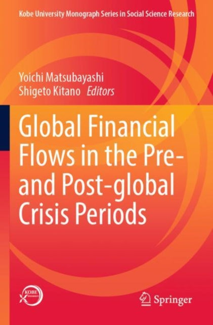 Book cover of: Global Financial Flows in the Pre- and Post-global Crisis Periods. By: Yoichi Matsubayashi