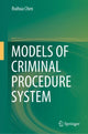 Book cover of: Models of Criminal Procedure System. By: Ruihua Chen