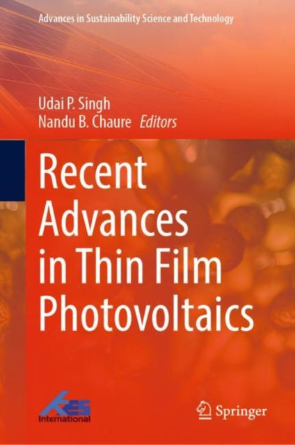 Book cover of: Recent Advances in Thin Film Photovoltaics. By: Udai P. Singh