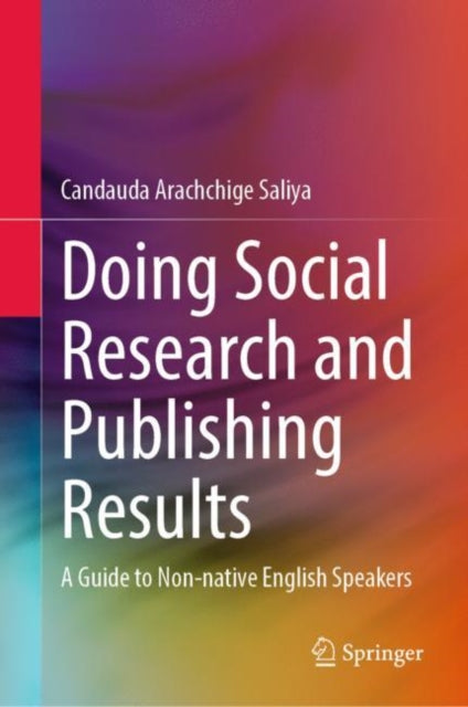 Book cover of: Doing Social Research and Publishing Results. By: Candauda Arachchige Saliya