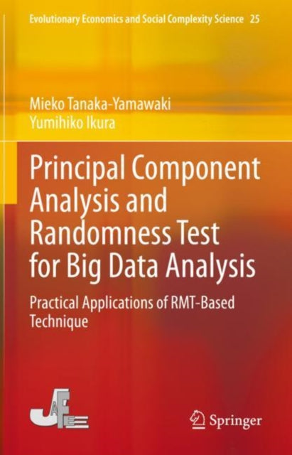 Book cover of: Principal Component Analysis and Randomness Test for Big Data Analysis. By: Mieko Tanaka-Yamawaki