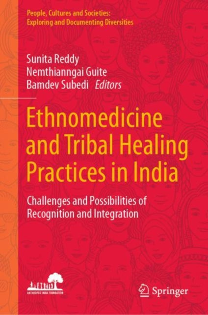 Book cover of: Ethnomedicine and Tribal Healing Practices in India. By: Sunita Reddy