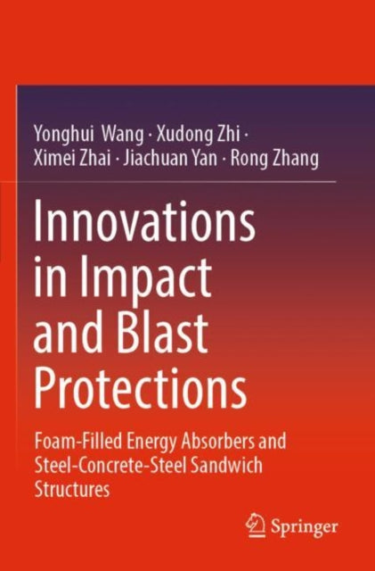Book cover of: Innovations in Impact and Blast Protections. By: Yonghui Wang