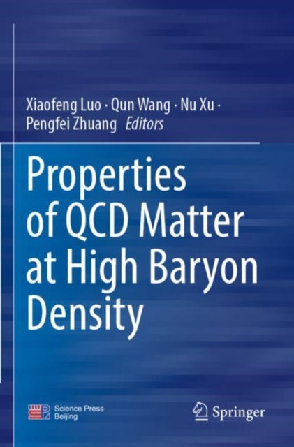 Book cover of: Properties of QCD Matter at High Baryon Density. By: Xiaofeng Luo