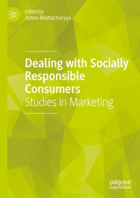 Book cover of: Dealing with Socially Responsible Consumers. By: Jishnu Bhattacharyya