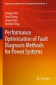 Book cover of: Performance Optimization of Fault Diagnosis Methods for Power Systems. By: Dinghui Wu