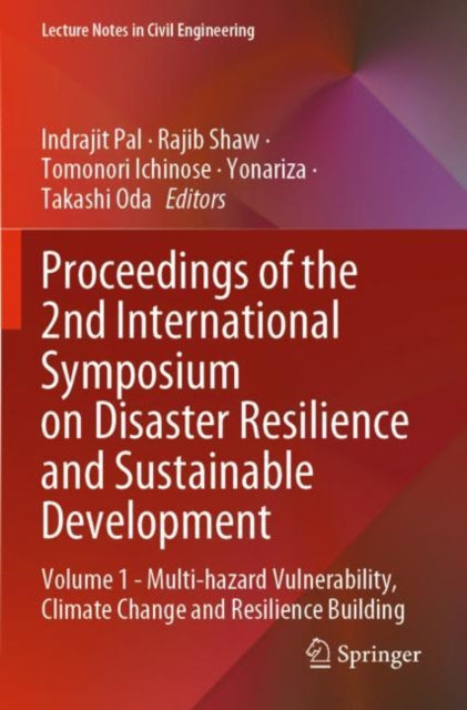 Book cover of: Proceedings of the 2nd International Symposium on Disaster Resilience and Sustainable Development. By: Indrajit Pal