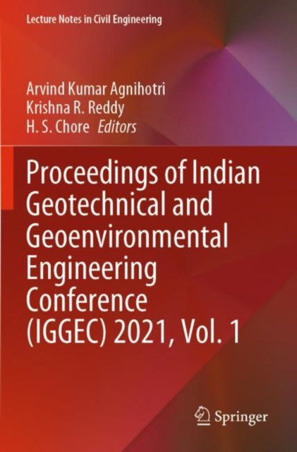 Book cover of: Proceedings of Indian Geotechnical and Geoenvironmental Engineering Conference (IGGEC) 2021, Vol. 1. By: Arvind Kumar Agnihotri