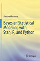Book cover of: Bayesian Statistical Modeling with Stan, R, and Python. By: Kentaro Matsuura