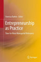 Book cover of: Entrepreneurship as Practice. By: Vanessa Ratten