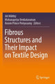 Book cover of: Fibrous Structures and Their Impact on Textile Design. By: Jiří Militký