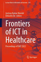 Book cover of: Frontiers of ICT in Healthcare. By: Jyotsna Kumar Mandal