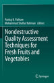 Book cover of: Nondestructive Quality Assessment Techniques for Fresh Fruits and Vegetables. By: Pankaj B. Pathare