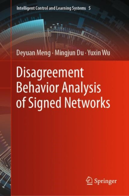 Book cover of: Disagreement Behavior Analysis of Signed Networks. By: Deyuan Meng