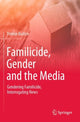 Book cover of: Familicide, Gender and the Media. By: Denise Buiten