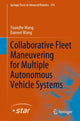 Book cover of: Collaborative Fleet Maneuvering for Multiple Autonomous Vehicle Systems. By: Yuanzhe Wang