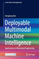 Book cover of: Deployable Multimodal Machine Intelligence. By: Hongliang Ren
