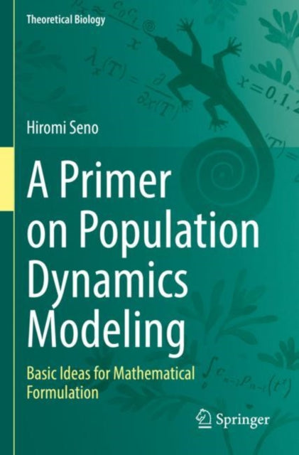 Book cover of: Primer on Population Dynamics Modeling. By: Hiromi Seno