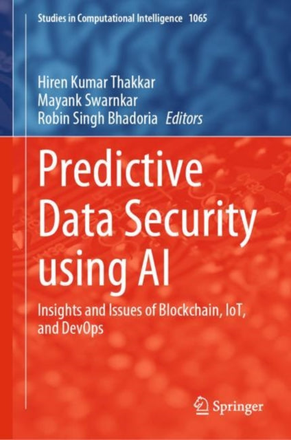 Book cover of: Predictive Data Security using AI. By: Hiren Kumar Thakkar