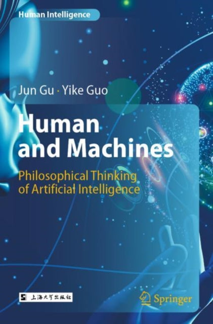 Book cover of: Human and Machines. By: Jun Gu